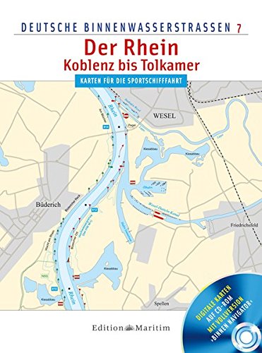 Deutsche Binnenwasserstrassen 7 Der Rhein Koblenz-Tolkamer