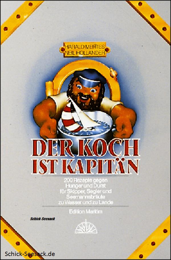 Der Koch ist Kapitän