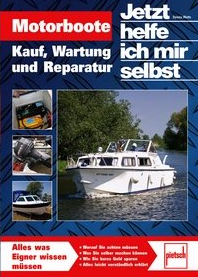 Motorboote - Kauf, Wartung und Reparatur