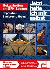 Segel- und Motorboote - Bordprobleme einfach gelöst