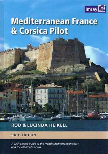 [1826/381] Heikell, Rod / Heikell, Lucinda - Mediterranean France & Corsica Pilot